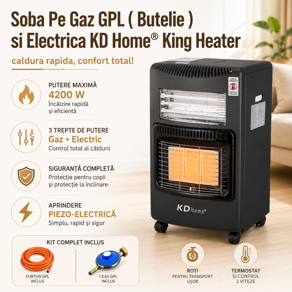 Soba Pe Gaz GPL ( Butelie ) si Electrica KD Home King Heater
